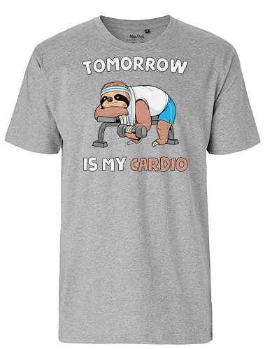 Tomorrow Is My Cardio - sloth gym, cardio, exercise, fitness, gym, gym gear, gym wear, lazy, nap, sleep, sloth, sloth life, slow, tomorrow, workout - Fairtrade T-Shirt