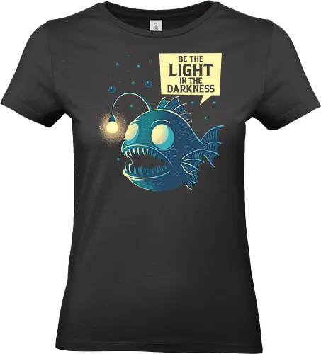 Be The Light In The Darkness Anglerfish - anglerfish, darkness, deep sea, fish, funny, geek, good vibes, humor, introvert, nerd, philosophy, positive, retro, sarcasm, vintage - Standard T-Shirt (Frauen)
