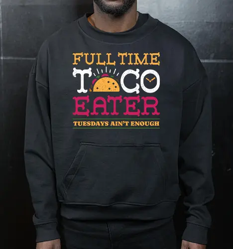 Full Time Taco Eater Funny Vintage Food 