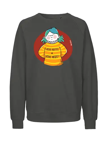 Kein Kaffee, keine Witze!  - Ringelpullisprüche, Kaffee, Ringeldinger, streifenweise, Spruch, Weisheit, Motivation, Ringelpulli, SprücheShirt, Cartoon Illustration, Statement, Handgezeichnet, Humor, Selbstironie, Streifenpulli, Spruchshirt, deutsch - Fairtrade Sweatshirt