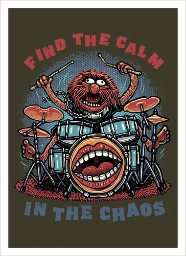 Find the Calm in the Chaos