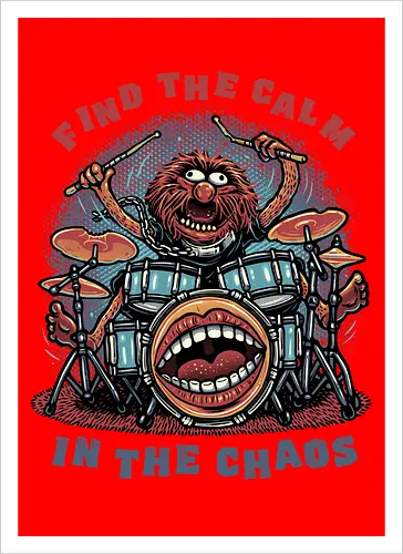 Find the Calm in the Chaos