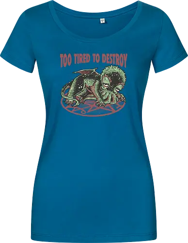 Too Tired To Destroy