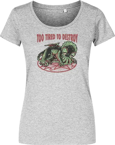 Too Tired To Destroy