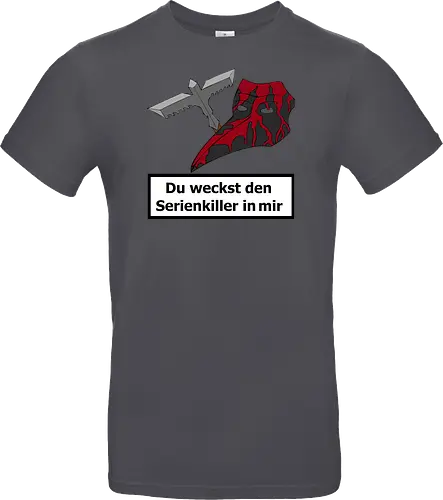 Du weckst den Serienkiller in mir