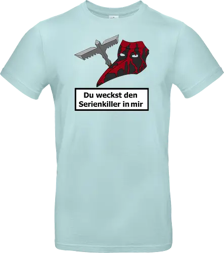 Du weckst den Serienkiller in mir