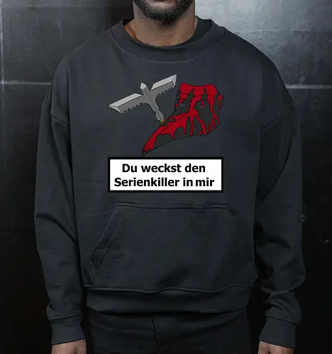 Du weckst den Serienkiller in mir