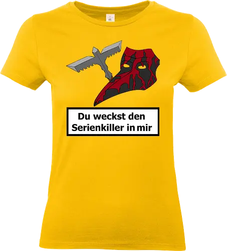 Du weckst den Serienkiller in mir - Serienkiller, Pestdoktor, Maske, Blut, Cartoon, Comic, Pest, Blood, Killer - Standard T-Shirt (Frauen)