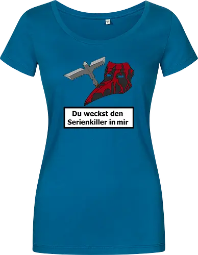 Du weckst den Serienkiller in mir