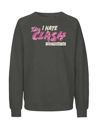 I fought the truth - Strange, the clash, nancy wheeler, upside down - Fairtrade Sweatshirt