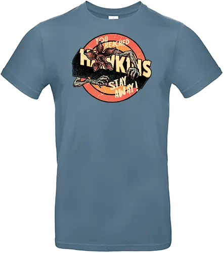Stay Away from Hawkins - TV series, TV show, Paranormal, monster, mystery, adventure - Standard T-Shirt