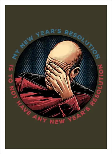 No New Year’s Resolution