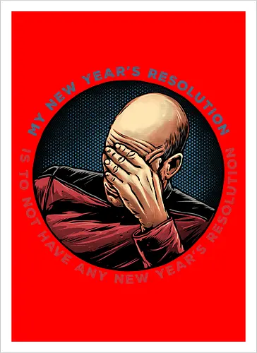 No New Year’s Resolution