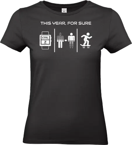 This Year For Sure - Retro Geek Humor - funny, 2026, 80s, 90s, geek, happy new year, hoverboard, humor, movies, nerd, nostalgia, retro, sarcasm, sci fi, vintage - Standard T-Shirt (Frauen)