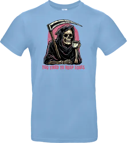 Too Tired to Reap Souls