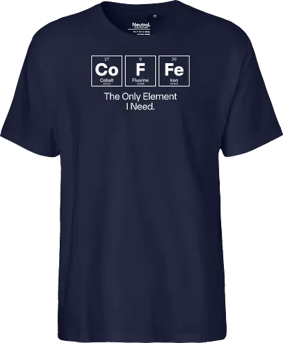 Coffee Chemistry Quote – The Only Element I Need – Science Humor Design
