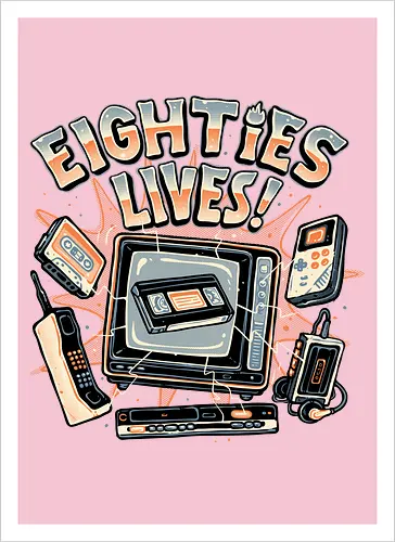 Eighties Lives