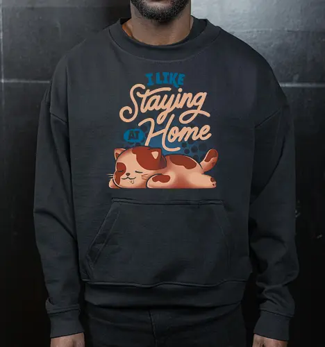 I Like Staying at Home