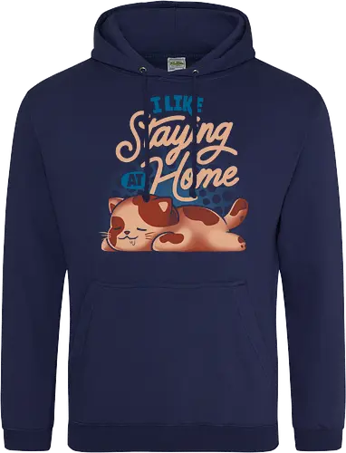 I Like Staying at Home