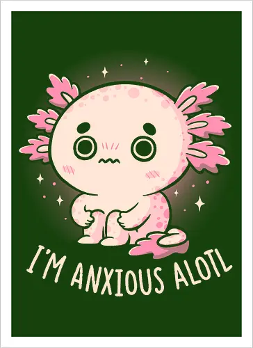 Anxious Alotl