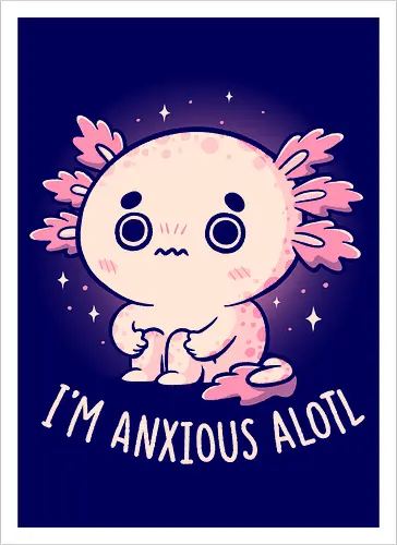 Anxious Alotl