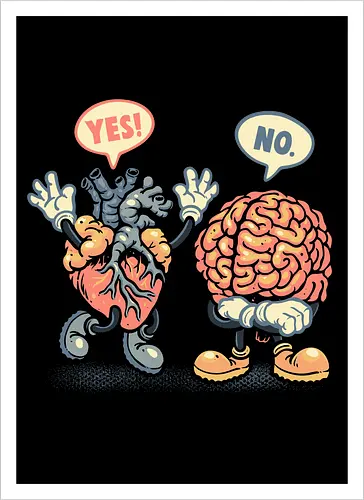 The Heart Says Yes but the Brain Says No