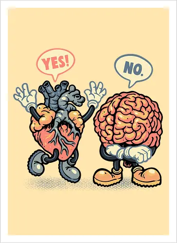 The Heart Says Yes but the Brain Says No