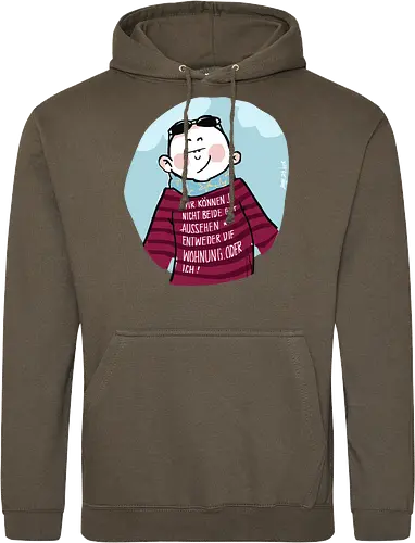 Wir können nicht beide gut aussehen...