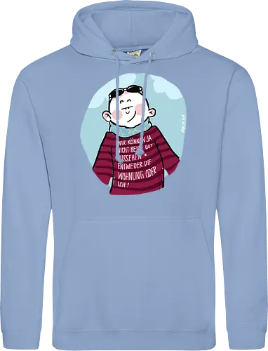 Wir können nicht beide gut aussehen...