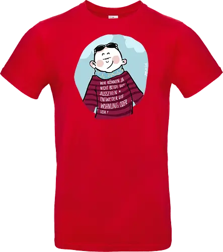 Wir können nicht beide gut aussehen...