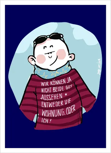 Wir können nicht beide gut aussehen...