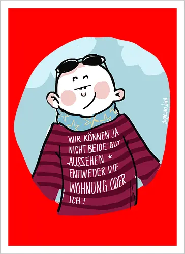 Wir können nicht beide gut aussehen...