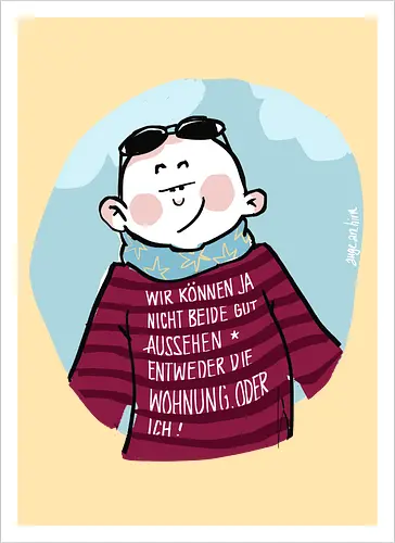 Wir können nicht beide gut aussehen...