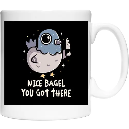 Nice Bagel You Got There