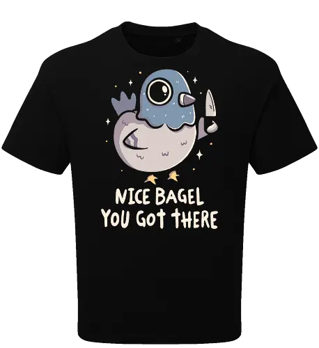 Nice Bagel You Got There