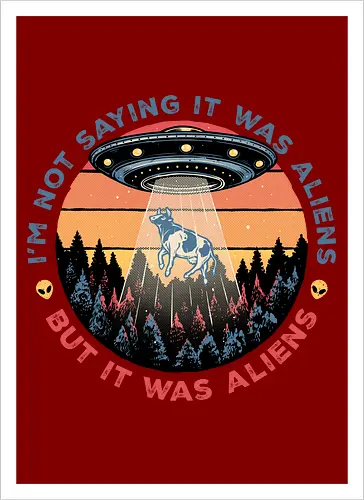 It Was Aliens