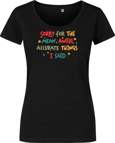 Sorry For The Mean, Awful, Accurate Things I Said