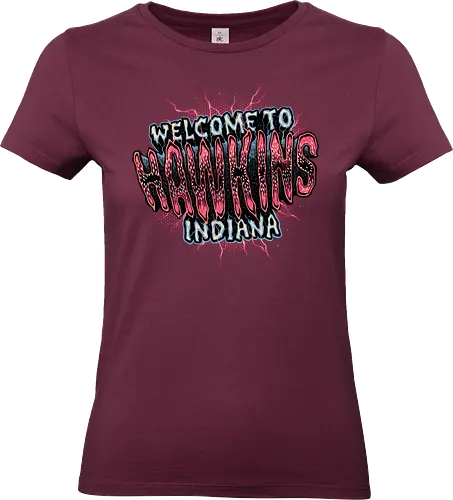 Welcome to Hawkins Indiana - TV series, TV show, Paranormal, monster, mystery, adventure - Standard T-Shirt (Frauen)