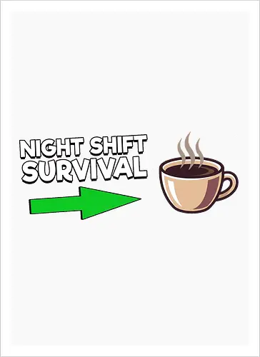 Night Shift Survival