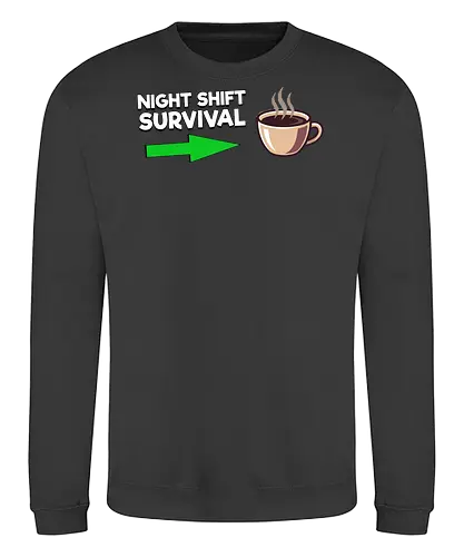 Night Shift Survival - Sweatshirt