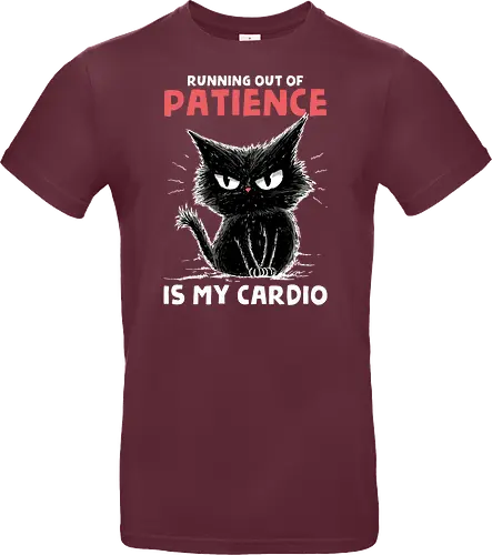 Runnig Out Of Patience Is My Cardio