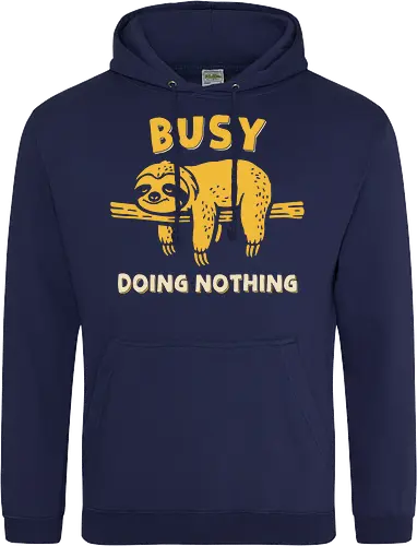 Busy Doing Nothing