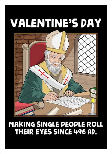 Valentin's Day Since 496 AD