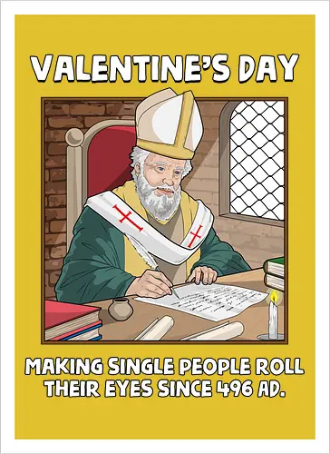Valentin's Day Since 496 AD