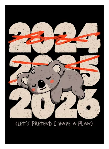 2026 Let´s Pretend I Have A Plan