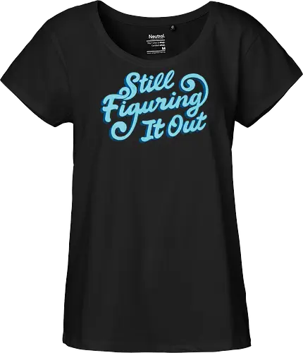 Still Figuring It Out