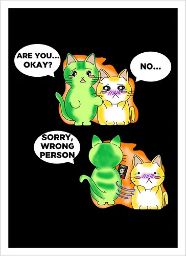 Kawaii-Sarkasmus Alles okay? Falsche Katze