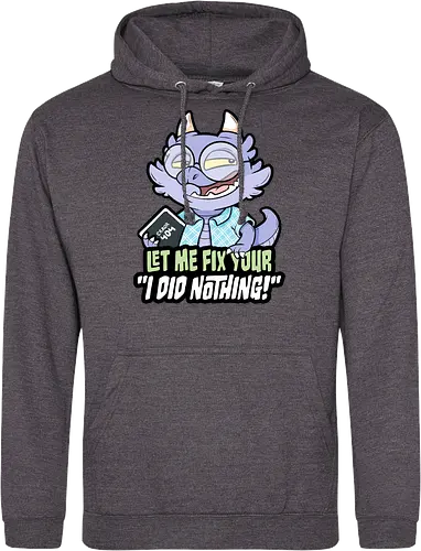 I did nothing - Standard Hoodie