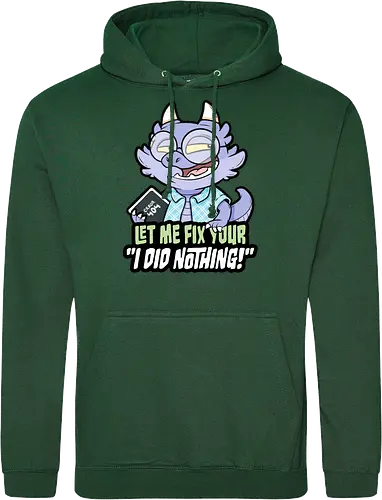 I did nothing - Standard Hoodie