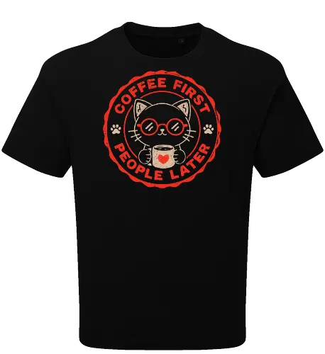 Coffee First People Later